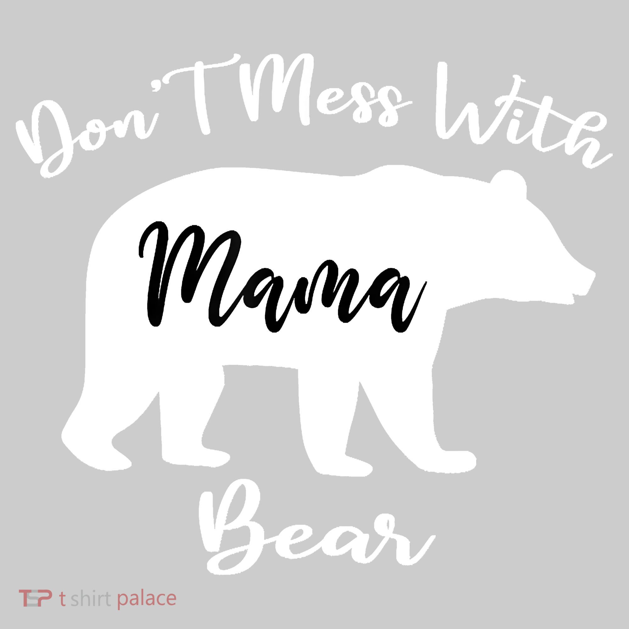 Don't Mess With Mama Bear Funny Mother's Day Mousepad