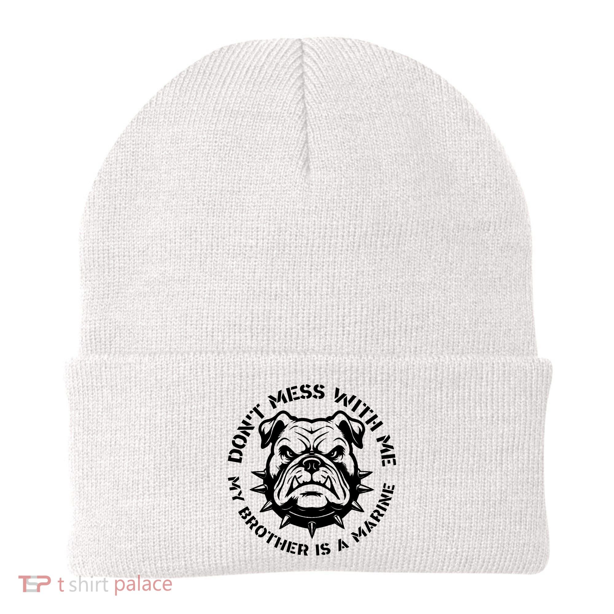 DonT Mess With Me My Brother Is A Marine Bulldog Beanie