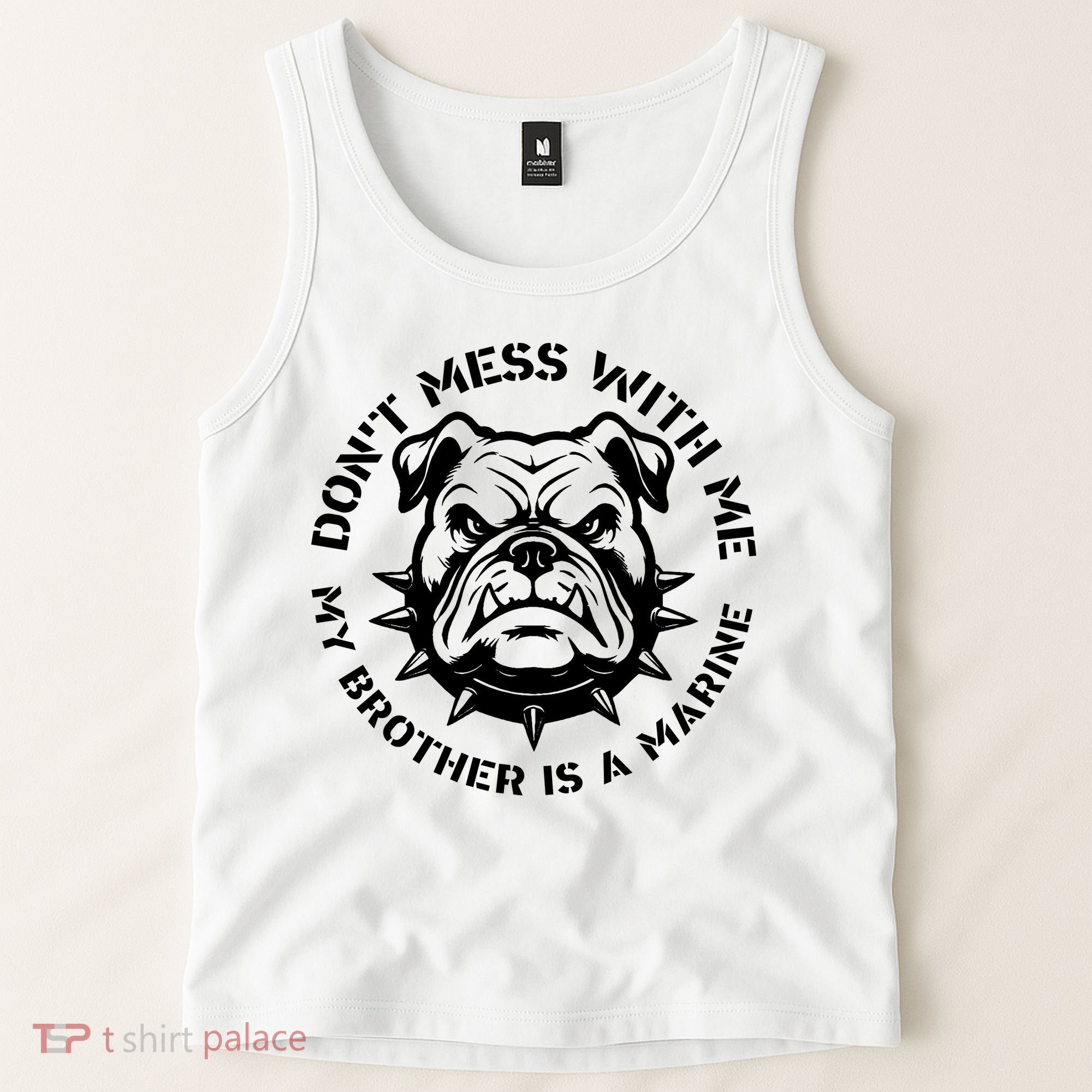 DonT Mess With Me My Brother Is A Marine Bulldog Tank Top