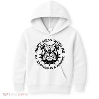 DonT Mess With Me My Brother Is A Marine Bulldog Kids Hoodie thumb 0