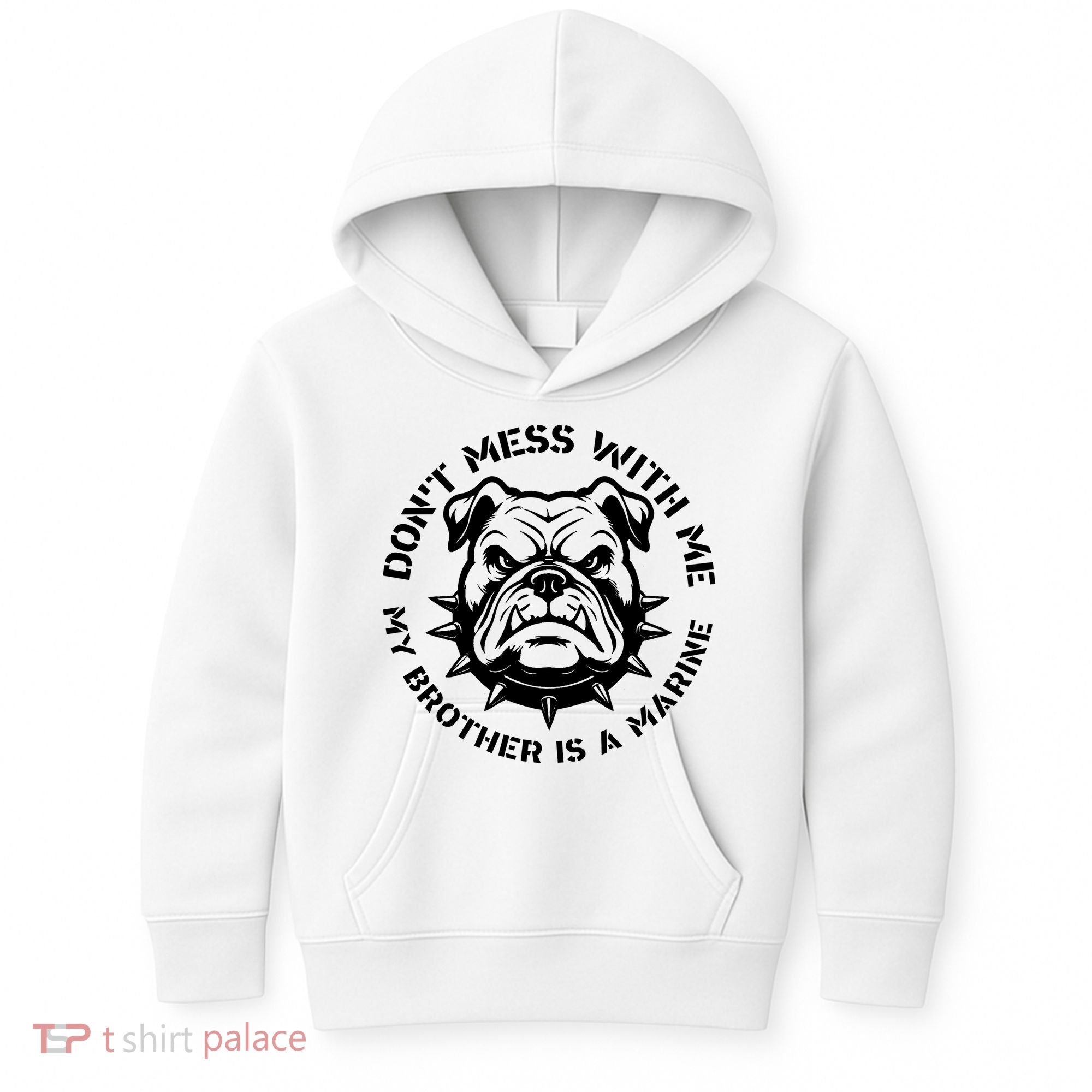 DonT Mess With Me My Brother Is A Marine Bulldog Kids Hoodie