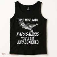 Don't Mess With Papasaurus Jurasskicked Tank Top thumb 2