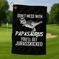 Don't Mess With Papasaurus Jurasskicked Golf Towel thumb 1