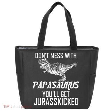Don't Mess With Papasaurus Jurasskicked Tote Bag