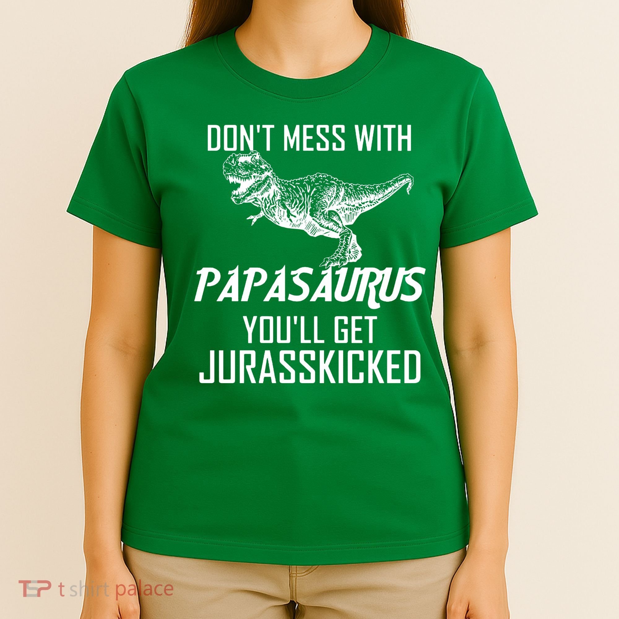 Don't Mess With Papasaurus Jurasskicked T-Shirt