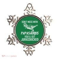 Don't Mess With Papasaurus Jurasskicked Ornament thumb 0