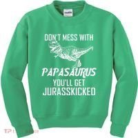 Don't Mess With Papasaurus Jurasskicked Kids Sweatshirt thumb 0
