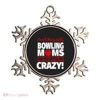 Don't Mess With Bowling Moms Meaningful Gift Crazy Bowling Mom Gift Ornament thumb 0