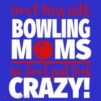 Don't Mess With Bowling Moms Meaningful Gift Crazy Bowling Mom Gift Sweatshirt thumb 3