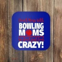 Don't Mess With Bowling Moms Meaningful Gift Crazy Bowling Mom Gift Coaster thumb 0
