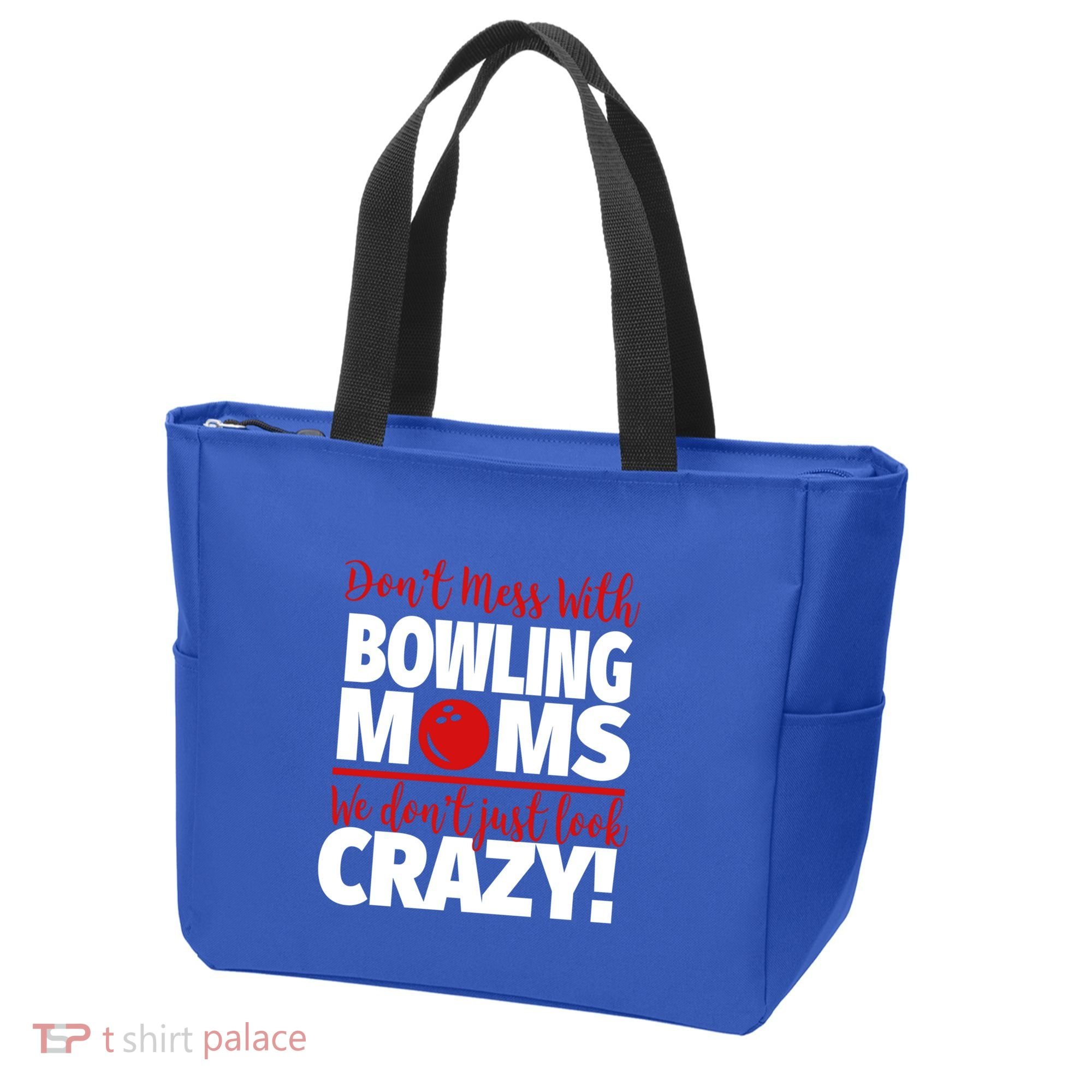 Don't Mess With Bowling Moms Meaningful Gift Crazy Bowling Mom Gift Tote Bag