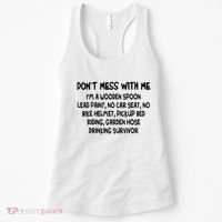 Don’T Mess With Me I’M Wooden Spoon Lead Paint No Car Seat Women's Tank Top thumb 0
