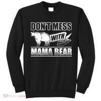 Don't Mess With Mama Bear Camping Gift Camper Gift Sweatshirt thumb 0