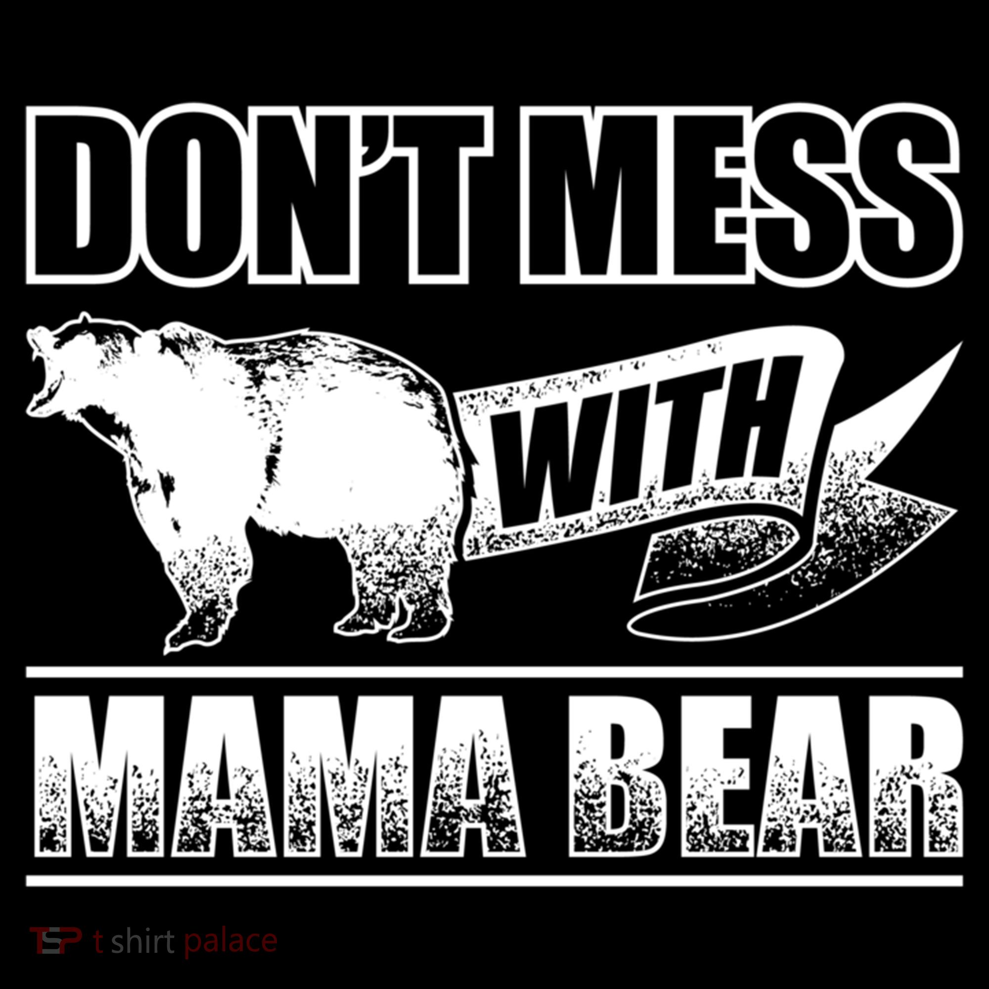 Don't Mess With Mama Bear Camping Gift Camper Gift Sweatshirt