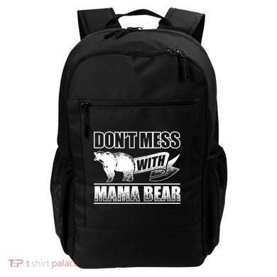 Don't Mess With Mama Bear Camping Gift Camper Gift Backpack