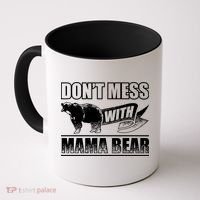 Don't Mess With Mama Bear Camping Gift Camper Gift Coffee Mug thumb 0