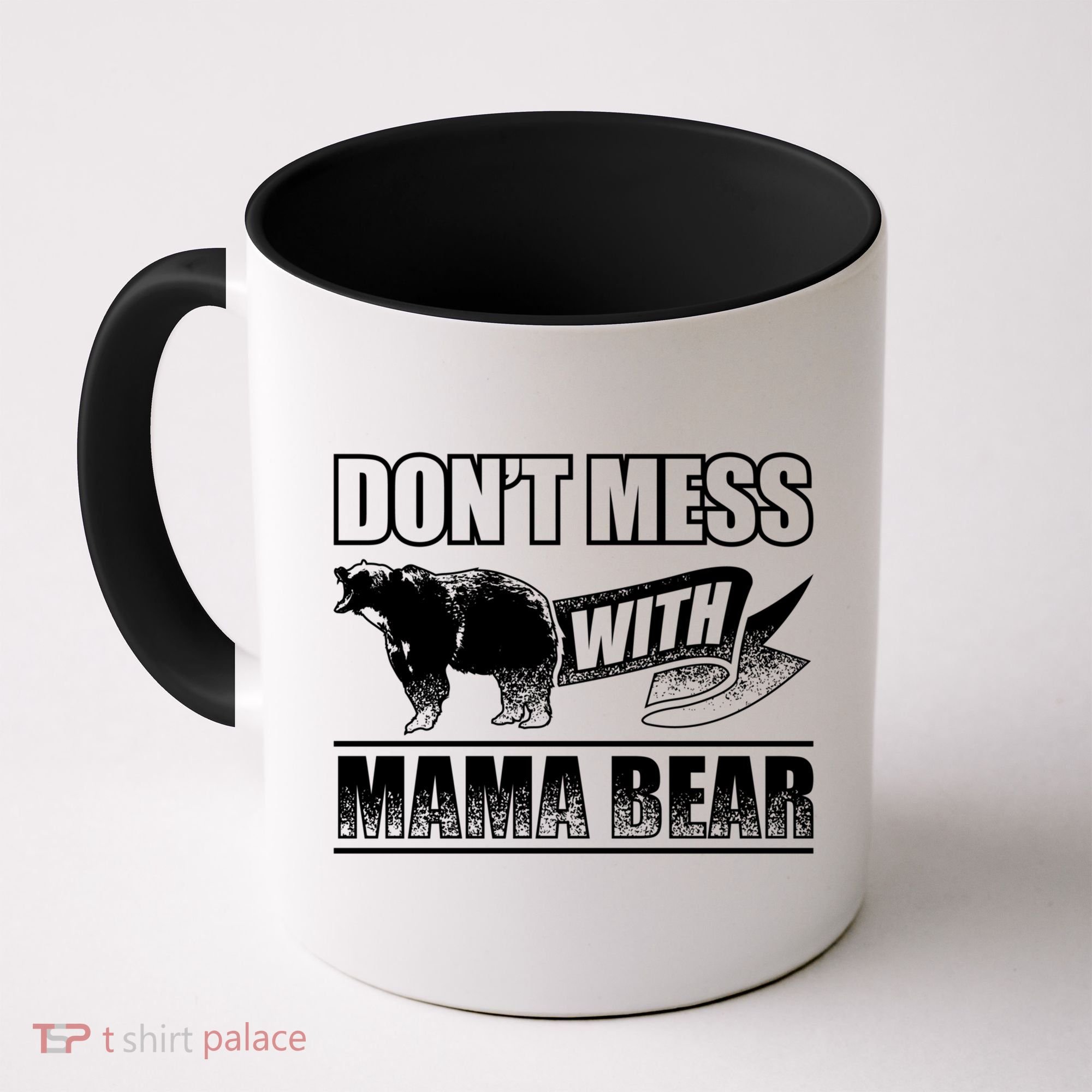 Don't Mess With Mama Bear Camping Gift Camper Gift Coffee Mug