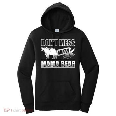 Don't Mess With Mama Bear Camping Gift Camper Gift Women's Hoodie
