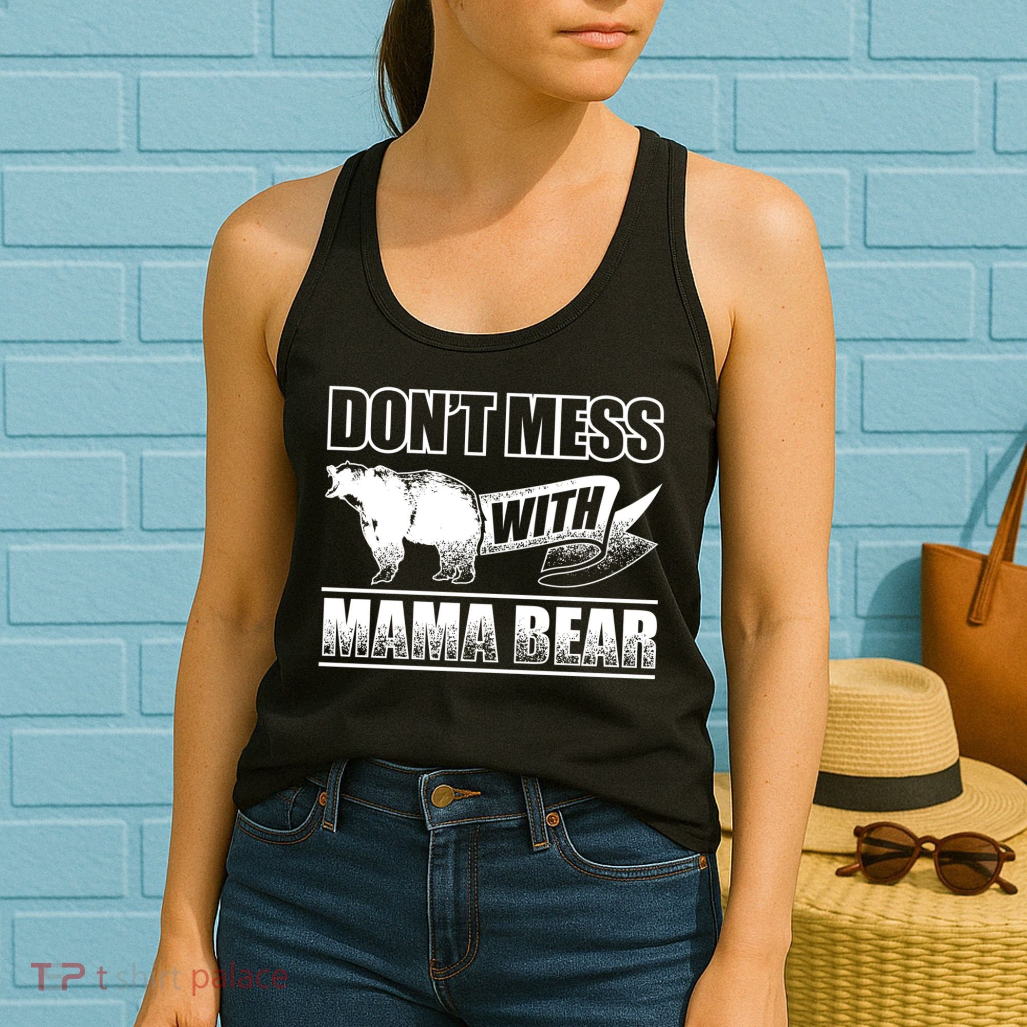 Don't Mess With Mama Bear Camping Gift Camper Gift Women's Tank Top