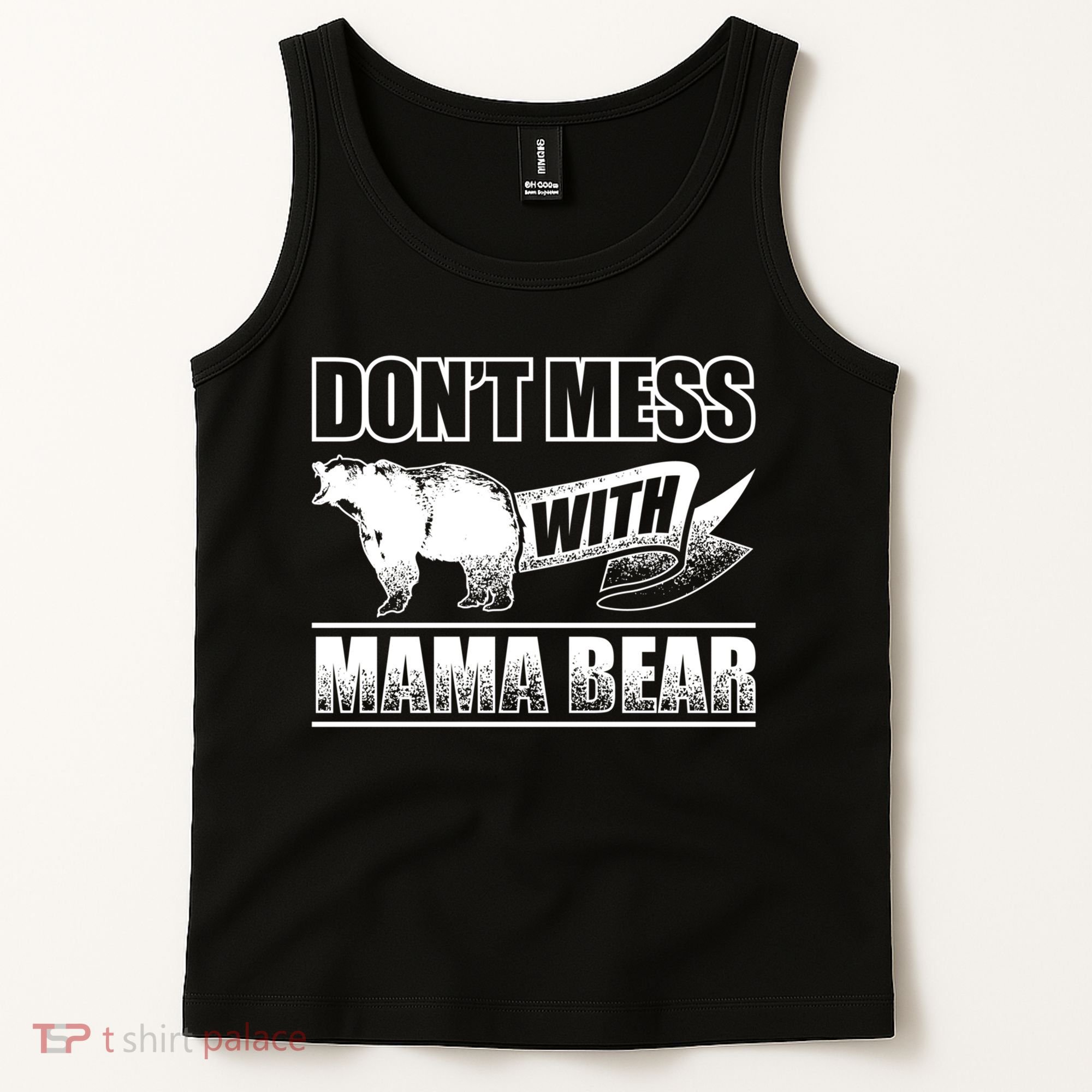Don't Mess With Mama Bear Camping Gift Camper Gift Tank Top