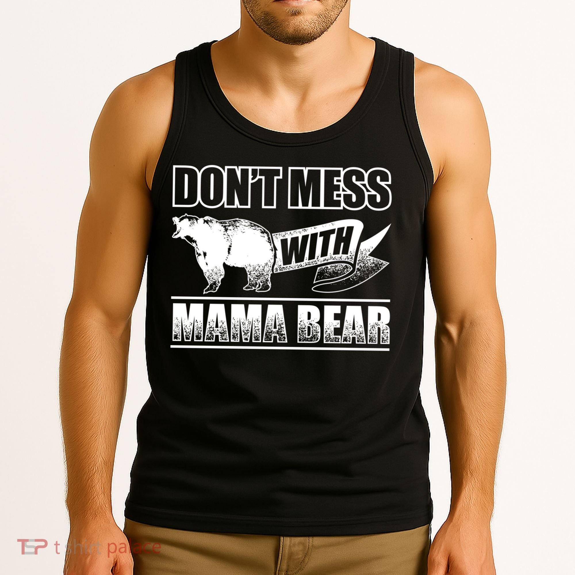 Don't Mess With Mama Bear Camping Gift Camper Gift Tank Top
