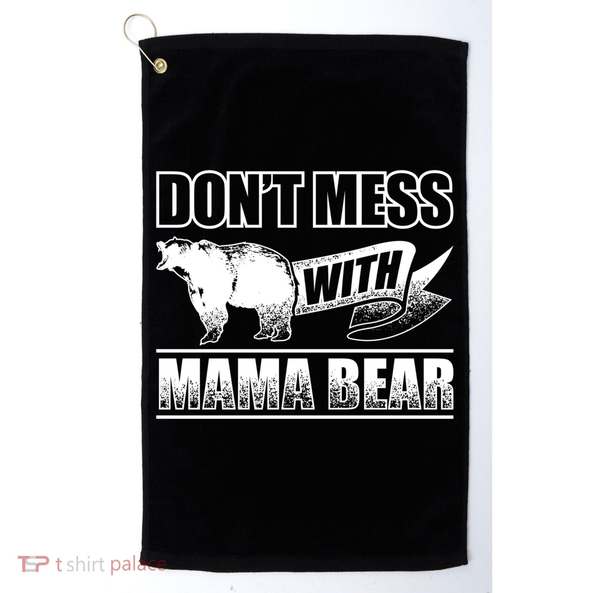 Don't Mess With Mama Bear Camping Gift Camper Gift Golf Towel