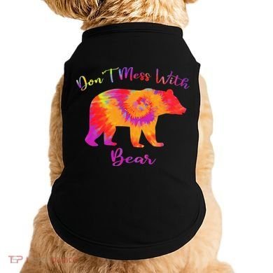 Don't Mess with Mama Bear Funny Mother's Day Tie Dye Doggie Tank