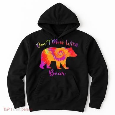 Don't Mess with Mama Bear Funny Mother's Day Tie Dye Hoodie
