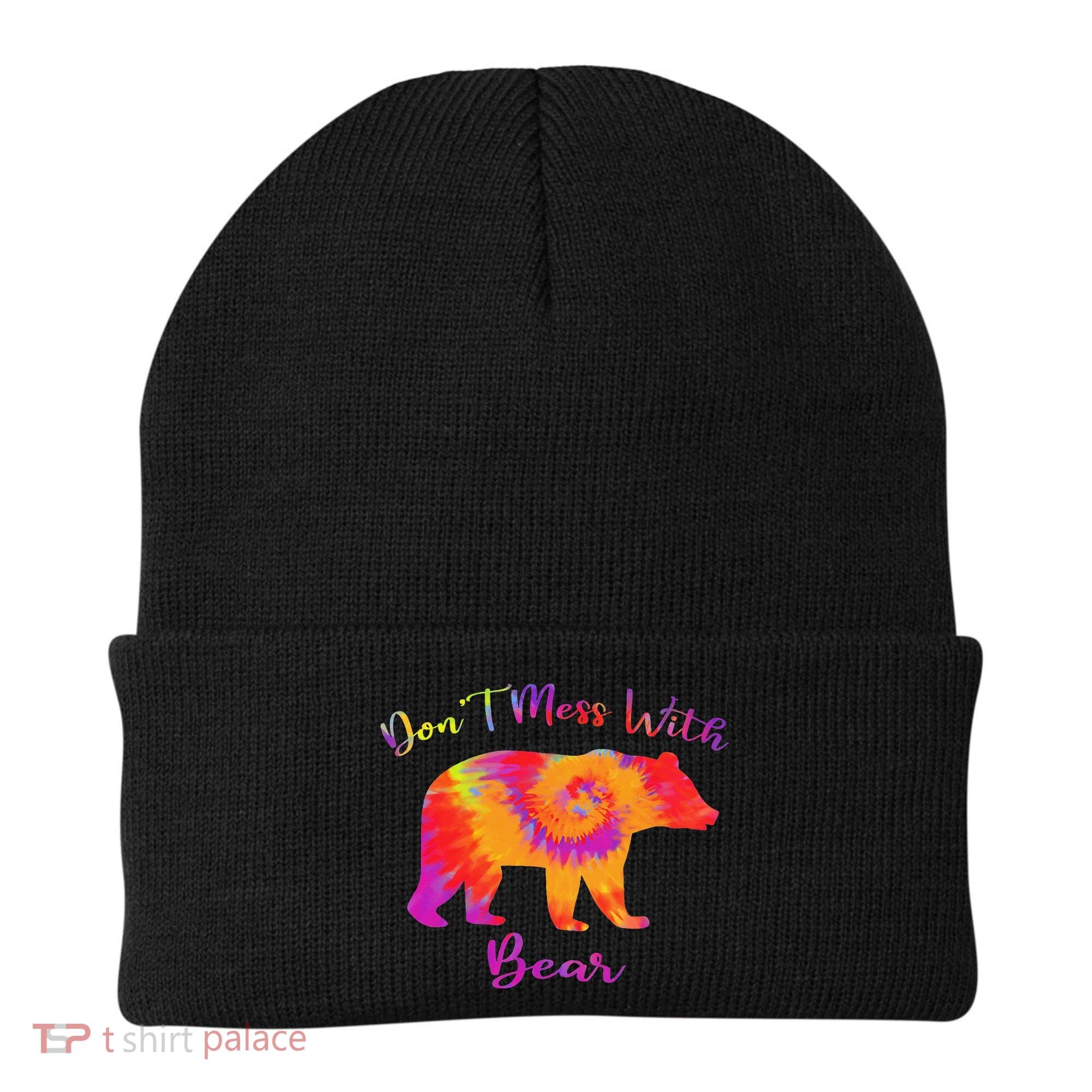 Don't Mess with Mama Bear Funny Mother's Day Tie Dye Beanie