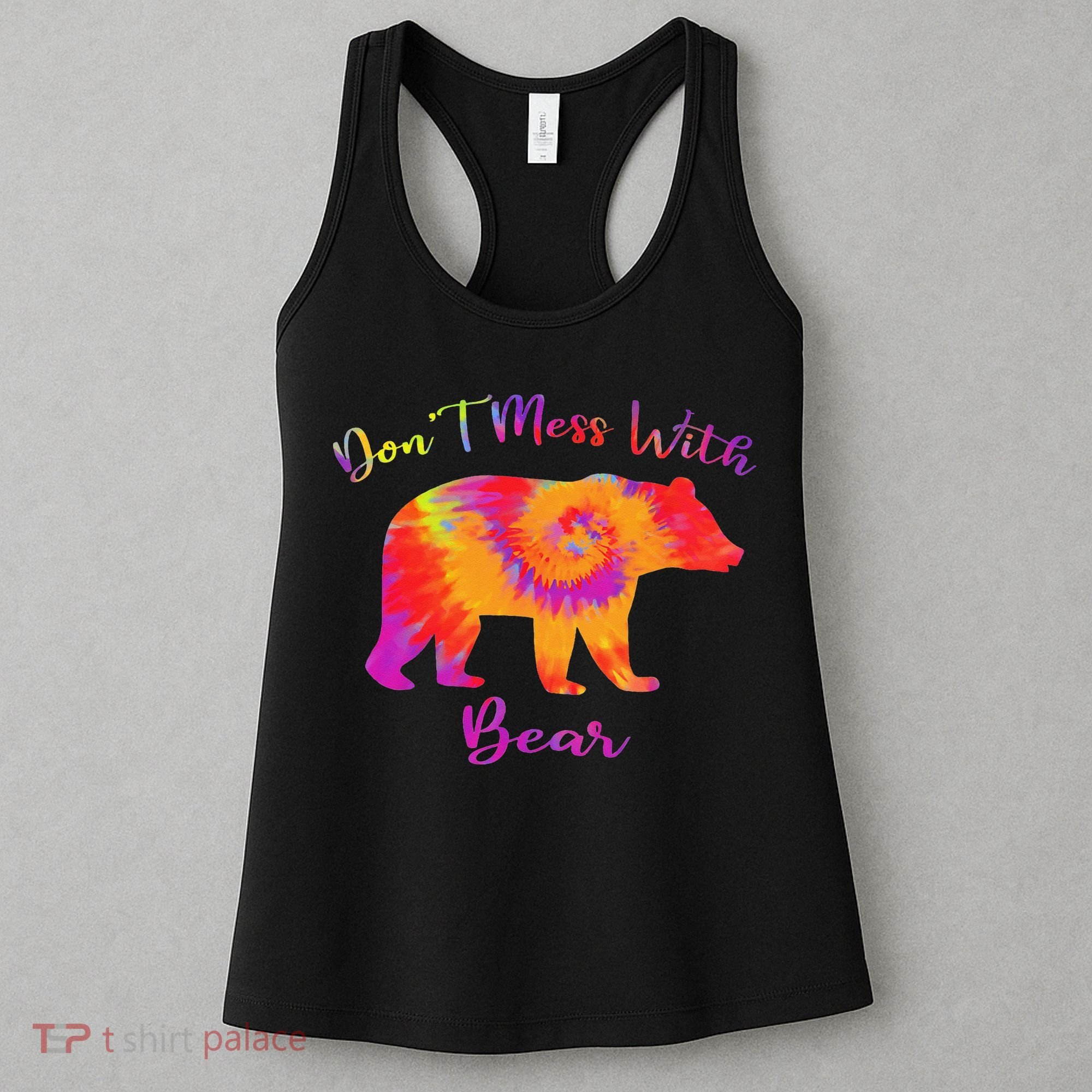 Don't Mess with Mama Bear Funny Mother's Day Tie Dye Women's Tank Top
