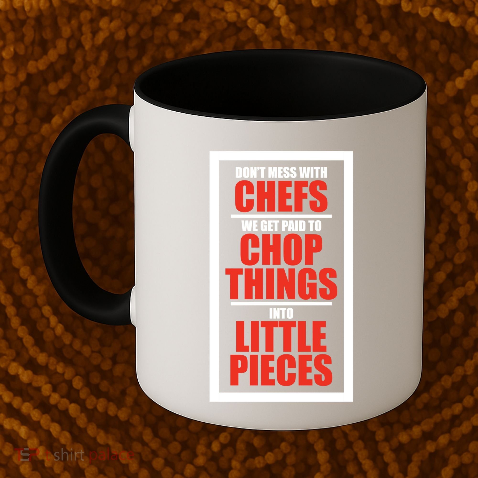Dont Mess With The Chef Food Cooking Catering Culinary Gift Coffee Mug
