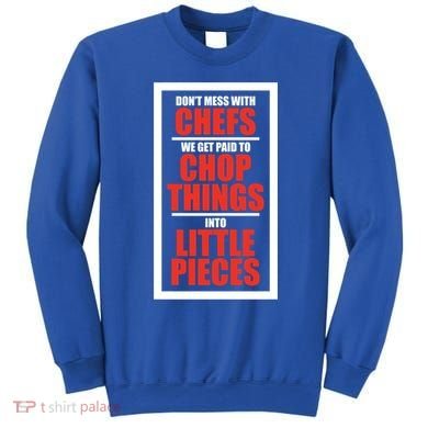 Dont Mess With The Chef Food Cooking Catering Culinary Gift Sweatshirt