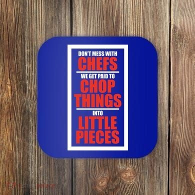 Dont Mess With The Chef Food Cooking Catering Culinary Gift Coaster