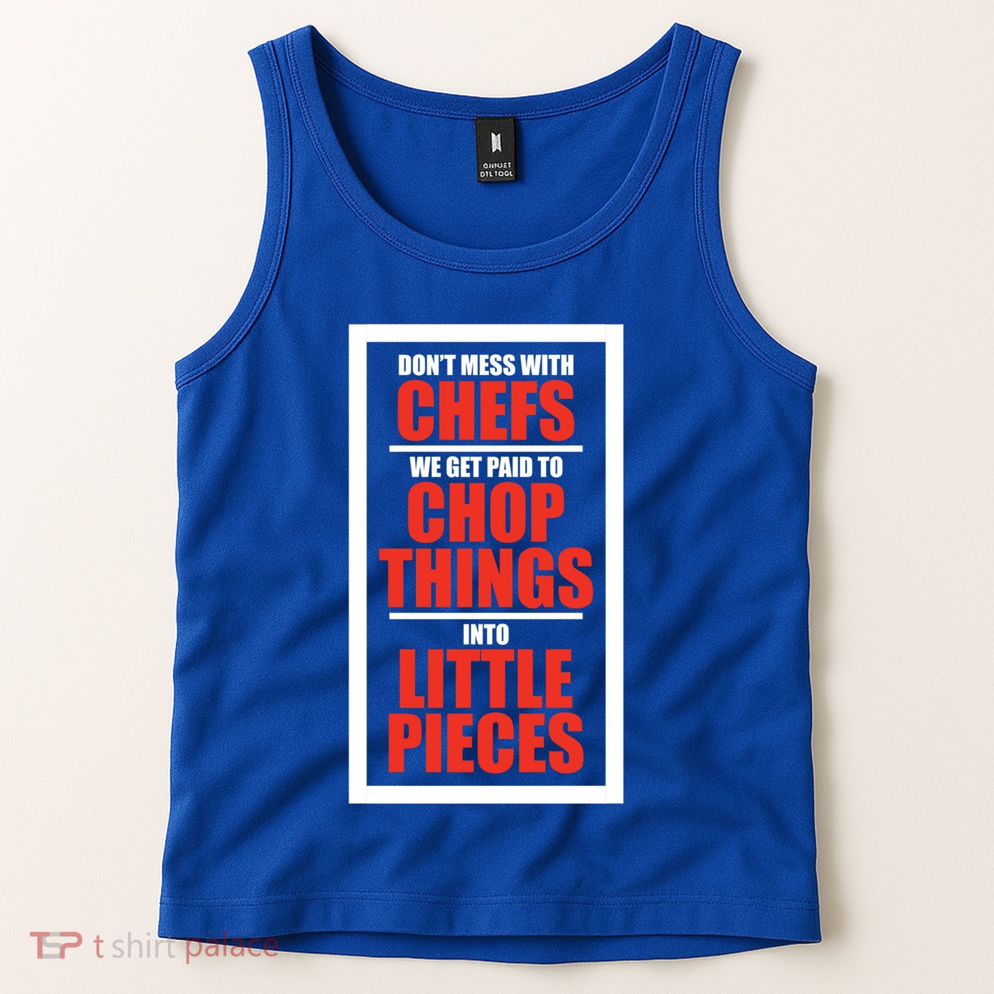 Dont Mess With The Chef Food Cooking Catering Culinary Gift Tank Top