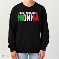 DonT Mess With Nonna Italian Grandma Women's Sweatshirt thumb 0