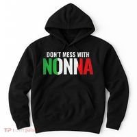 DonT Mess With Nonna Italian Grandma Hoodie thumb 0