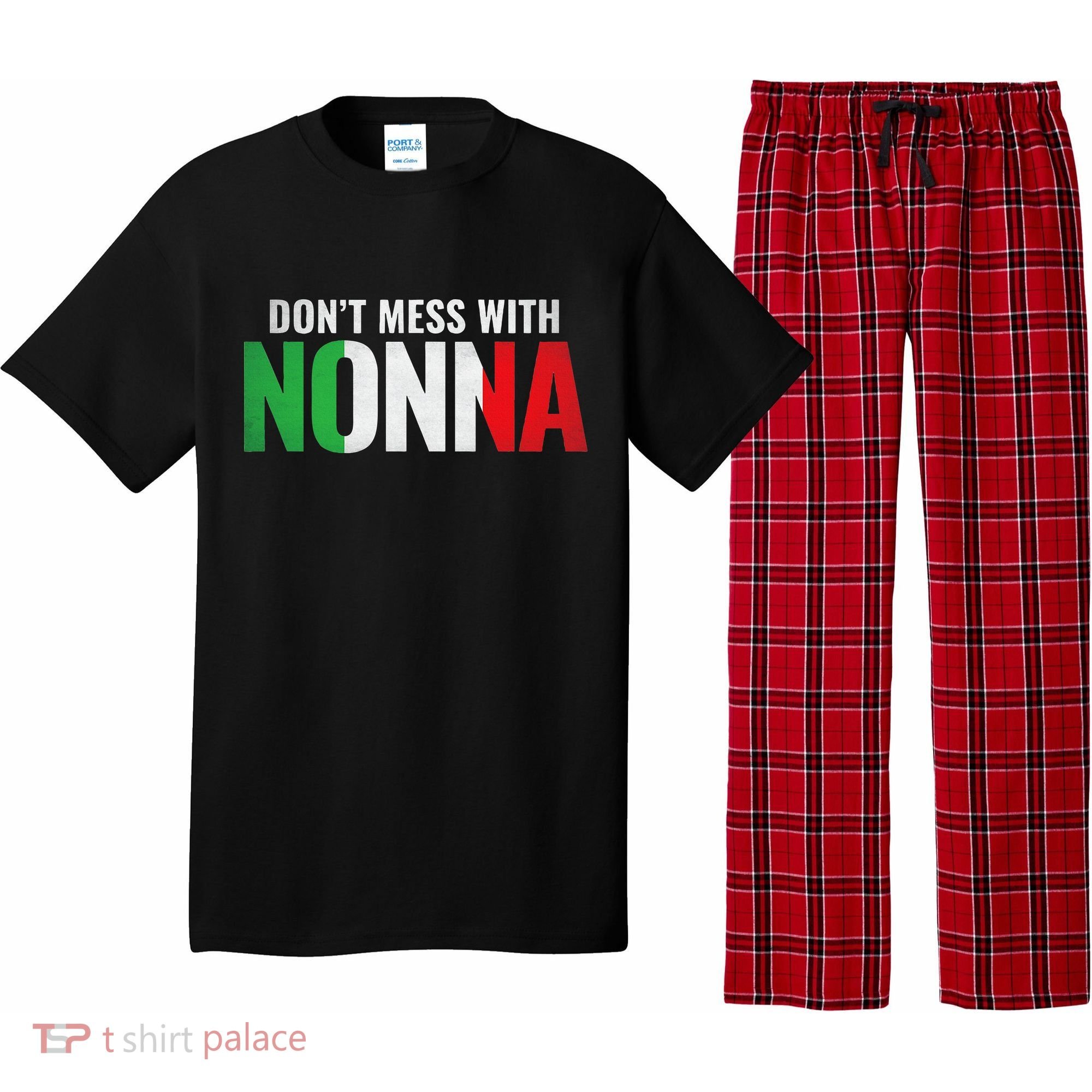DonT Mess With Nonna Italian Grandma Pajama Set