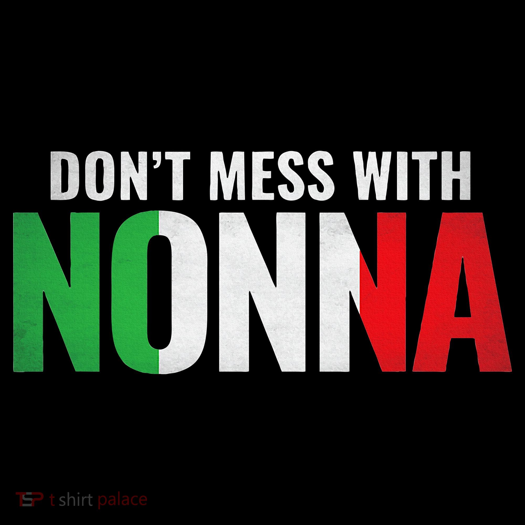 DonT Mess With Nonna Italian Grandma Women's Hoodie