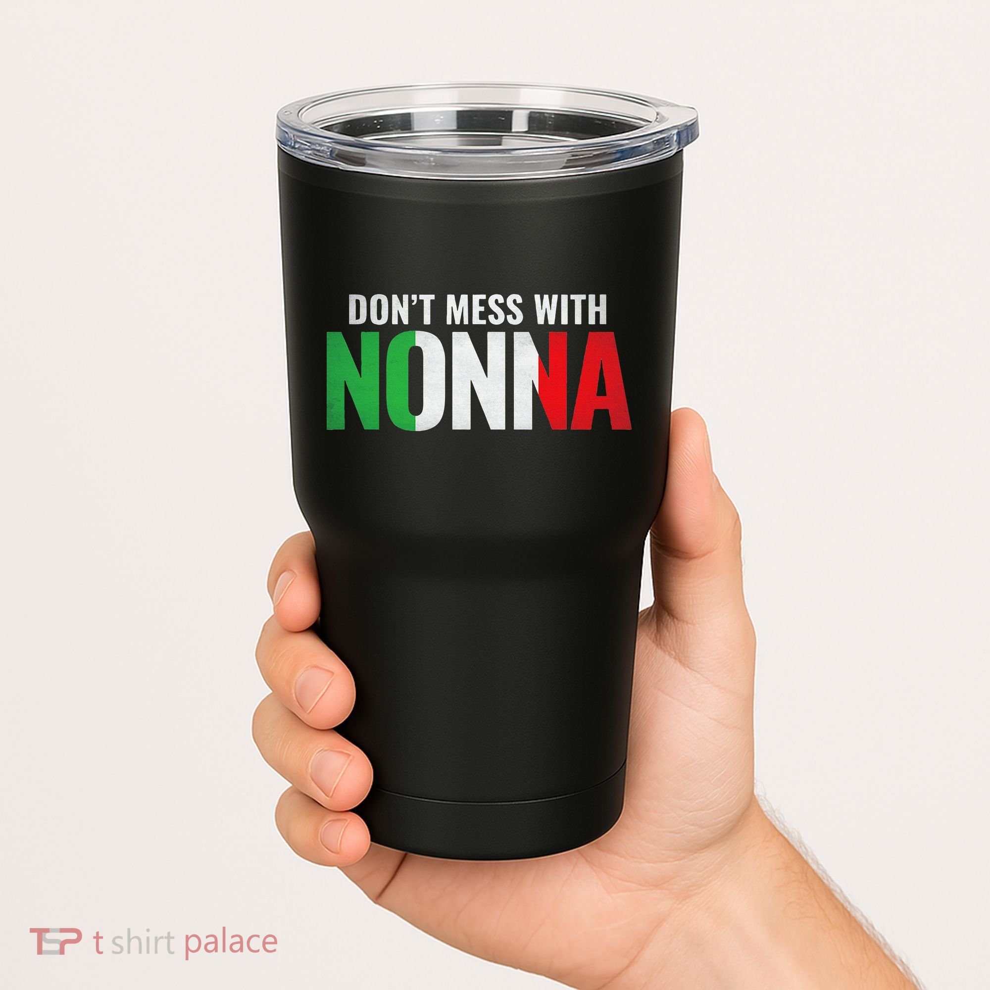 DonT Mess With Nonna Italian Grandma Tumbler