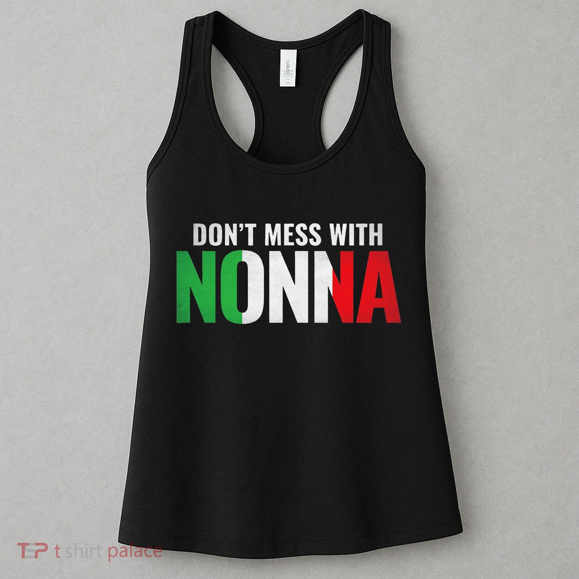 DonT Mess With Nonna Italian Grandma Women's Tank Top
