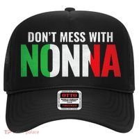 DonT Mess With Nonna Italian Grandma Hat thumb 0
