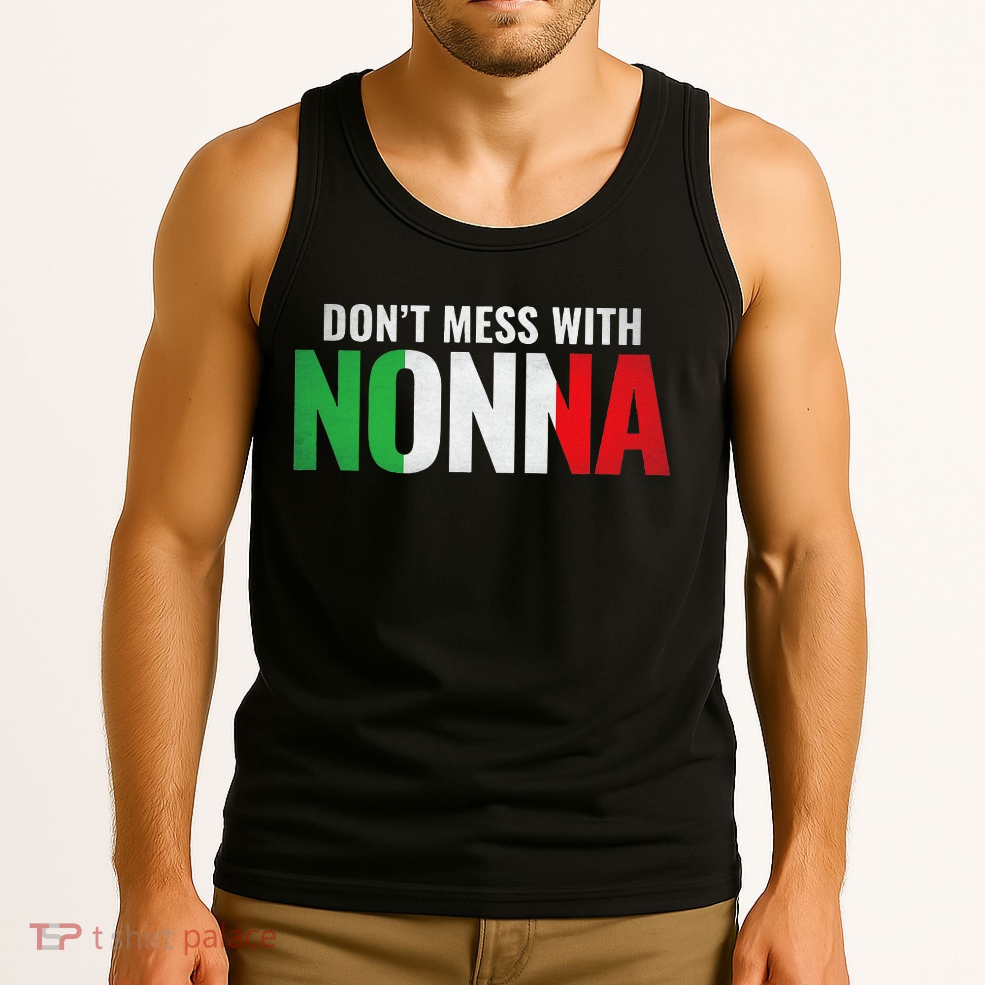 DonT Mess With Nonna Italian Grandma Tank Top