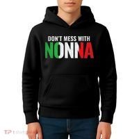 DonT Mess With Nonna Italian Grandma Kids Hoodie thumb 4