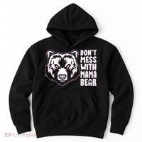 Dont Mess With Mama Bear Hoodie thumb 0