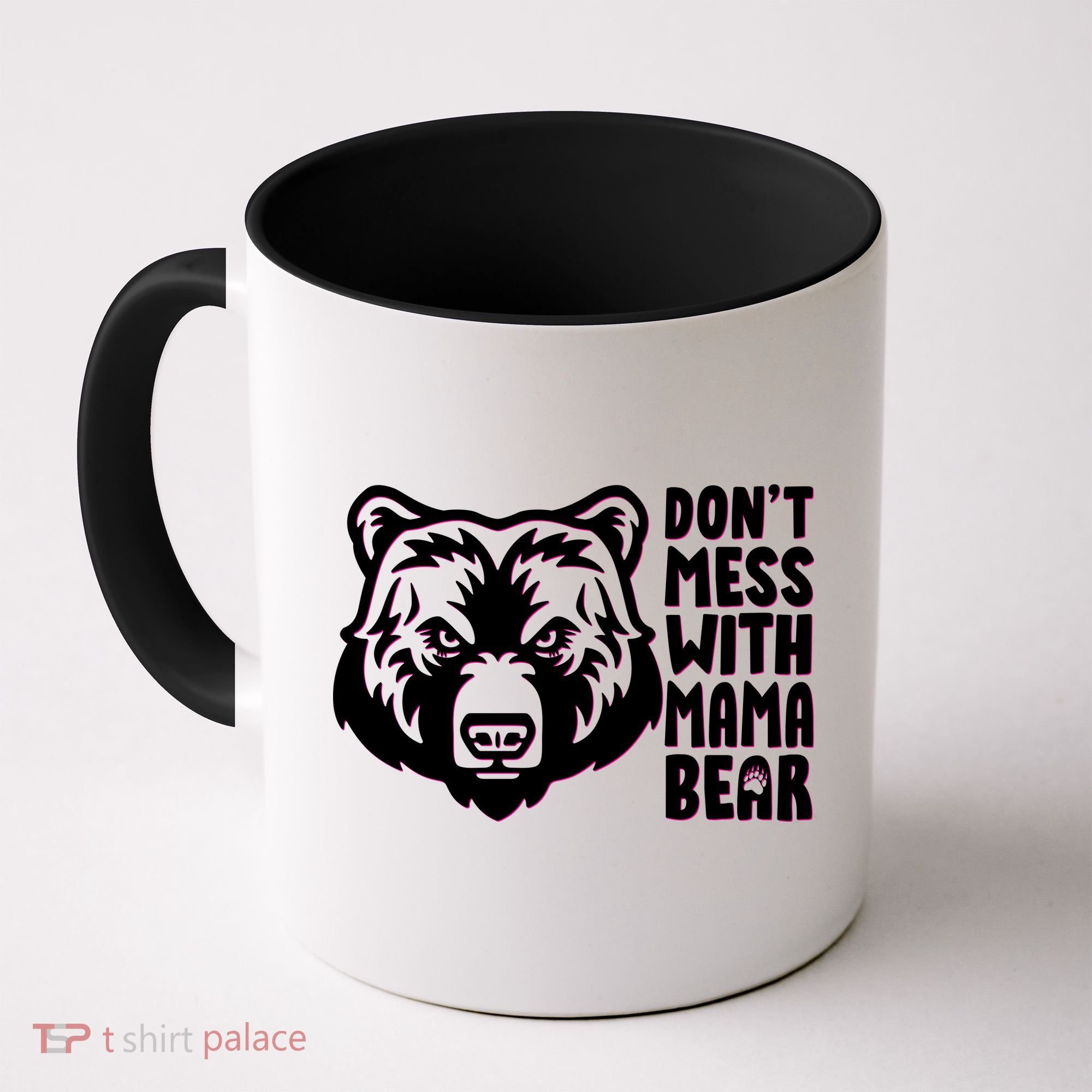 Dont Mess With Mama Bear Coffee Mug
