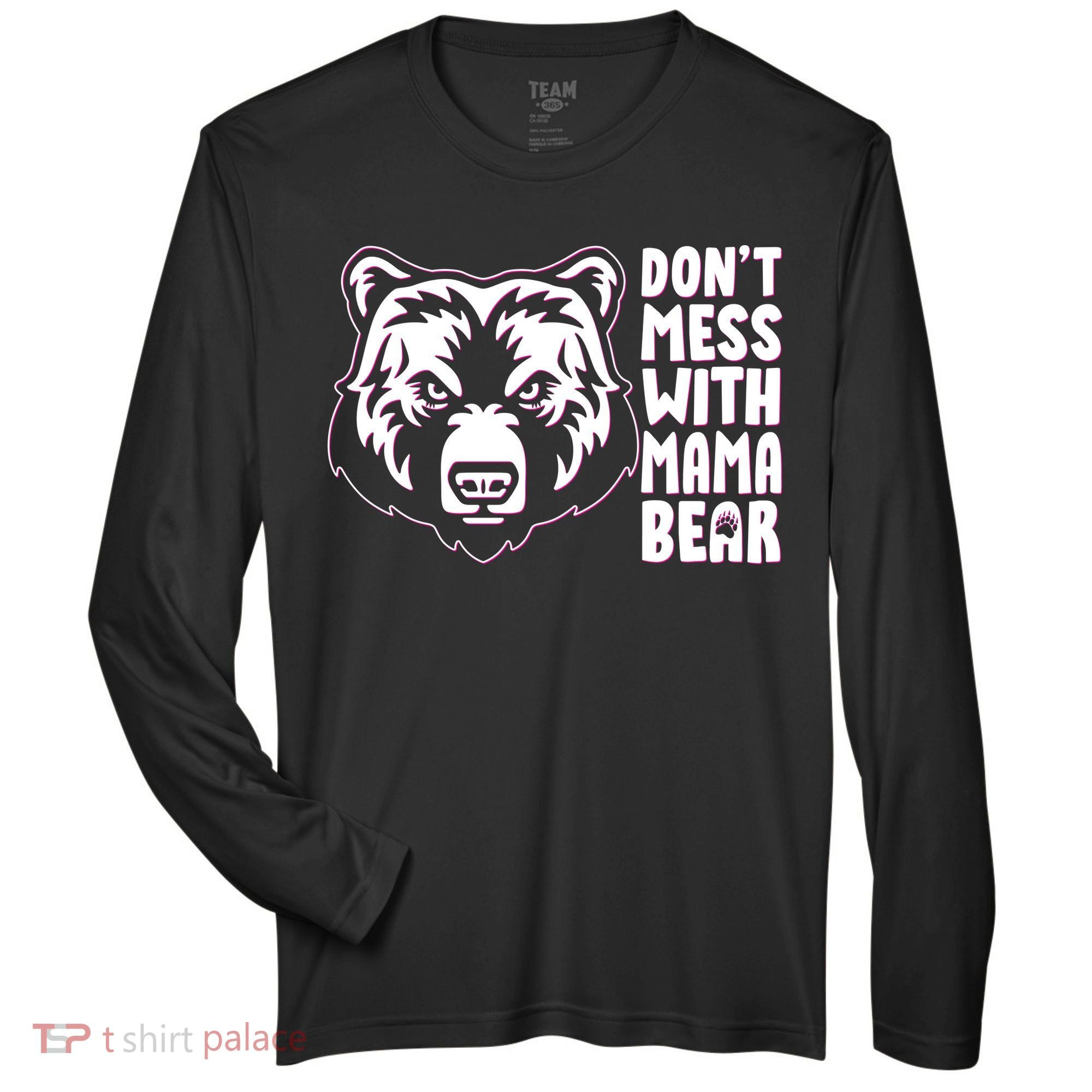 Dont Mess With Mama Bear Zone Performance Long-Sleeve T-Shirt