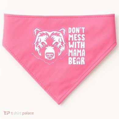 Dont Mess With Mama Bear USA-Made Doggie Bandana