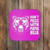 Dont Mess With Mama Bear Coaster thumb 0
