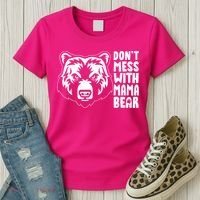 Dont Mess With Mama Bear Women's T-Shirt thumb 3