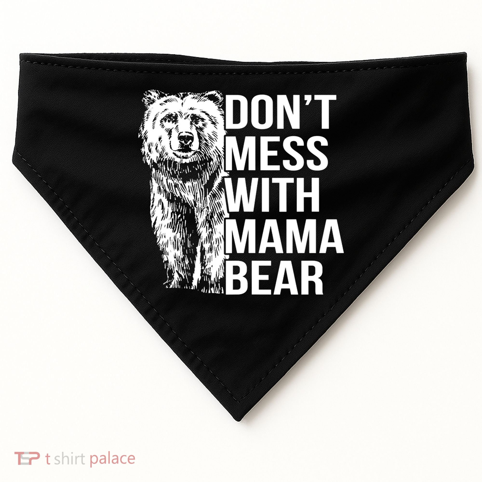 Don't Mess With Mama Bear USA-Made Doggie Bandana